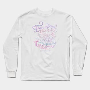 1 Corinthians 13 - Love is Patient, Love is Kind Long Sleeve T-Shirt